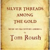 Silver Threads Among the Gold