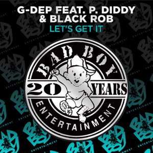 Let's Get It (feat. P. Diddy & Black Rob) [Remixes] - EP