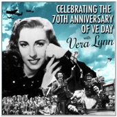 Celebrating the 70th Anniversary of VE Day with Vera Lynn (Remastered) artwork