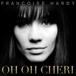 Oh Oh Cheri (Remastered) - Single - Françoise Hardy