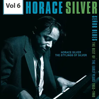 Horace Silver-Señor Blues, Vol. 6 - Horace Silver