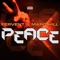 Peace (Danny Fervent Edit) - Fervent & Marc Hill lyrics