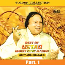 Best of Ustad Nusrat Fateh Ali Khan (Geet & Ghazal's) Pt. 1 - Nusrat Fateh Ali Khan Best of Ustad Nusrat Fateh Ali Khan (Geet & Ghazal's) Pt. 1 - Nusrat Fateh Ali Khan