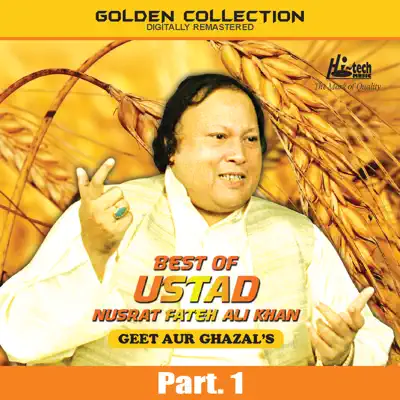 Best of Ustad Nusrat Fateh Ali Khan (Geet & Ghazal's) Pt. 1 - Nusrat Fateh Ali Khan Best of Ustad Nusrat Fateh Ali Khan (Geet & Ghazal's) Pt. 1 - Nusrat Fateh Ali Khan