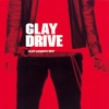 Drive - Glay Complete Best