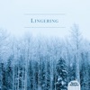 Lingering - EP
