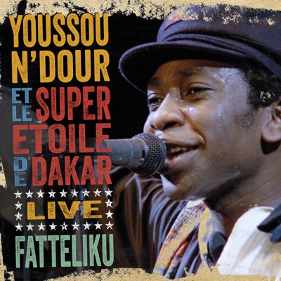 Fatteliku (Live in Athens 1987) - Youssou N'dour