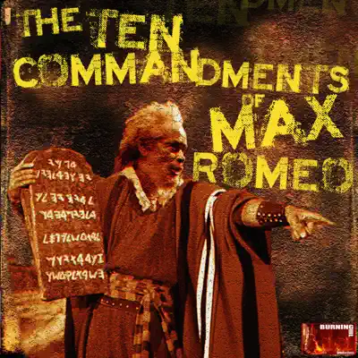 The 10 Commandments of Max Romeo - Max Romeo The 10 Commandments of Max Romeo - Max Romeo