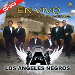 En Vivo Desde el Auditorio Nacional - Los Angeles Negros