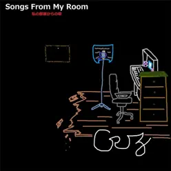 Songs from My Room - CRUZ Songs from My Room - CRUZ