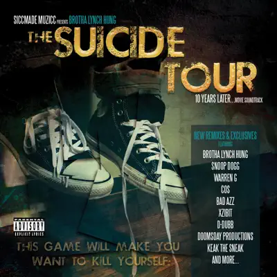 The Suicide Tour (10 Years Later) - Brotha Lynch Hung The Suicide Tour (10 Years Later) - Brotha Lynch Hung