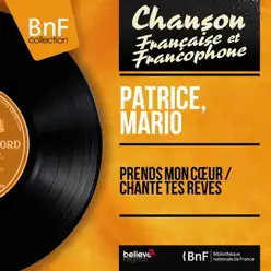 Prends mon cœur / Chante tes rêves (feat. Jerry Mengo et son orchestre) [Mono Version] - Single - Patrice