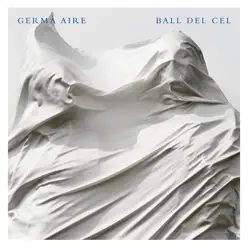 Ball Del Cel - Germà Aire Ball Del Cel - Germà Aire
