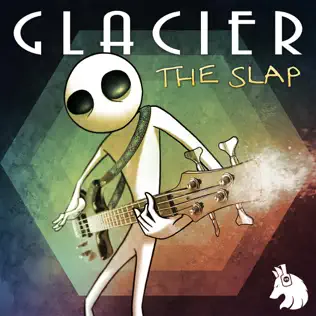 baixar álbum Glacier - The Slap