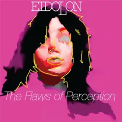 The Flaws of Perception - Eidolon