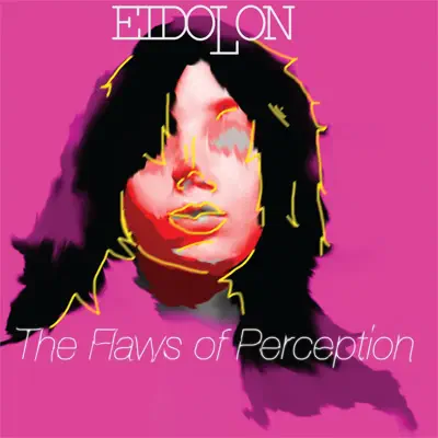 The Flaws of Perception - Eidolon The Flaws of Perception - Eidolon