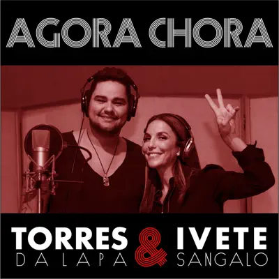Agora Chora - Single - Ivete Sangalo