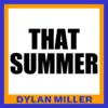 That Summer - Single album lyrics, reviews, download