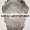 Last All Night (Koala) [feat. KStewart] - Single, 2014