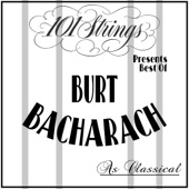 101 Strings Presents Best of: Burt Bacharach as Classical artwork