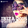 Ibiza 2015 Winter Clubbing (Deluxe Version) - Various Artists