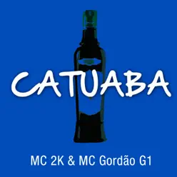 Catuaba - Single - MC 2K Catuaba - Single - MC 2K