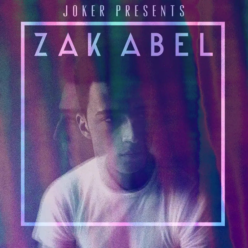 Zak Abel - Joker Presents Zak Abel - EP (2015) [iTunes Plus AAC M4A]-新房子