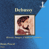 Debussy: Rêverie, Images, Children's Corner... - Denis Pascal