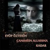 Canımsın / Allahına Kadar