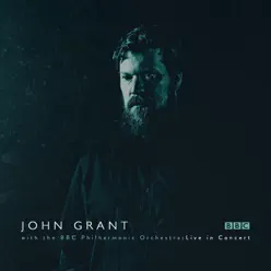 John Grant and the BBC Philharmonic Orchestra : Live in Concert - John Grant