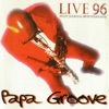 Papa Groove (Live 96)