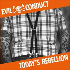 Todays Rebellion - Evil Conduct