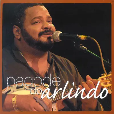Pagode do Arlindo - Arlindo Cruz Pagode do Arlindo - Arlindo Cruz
