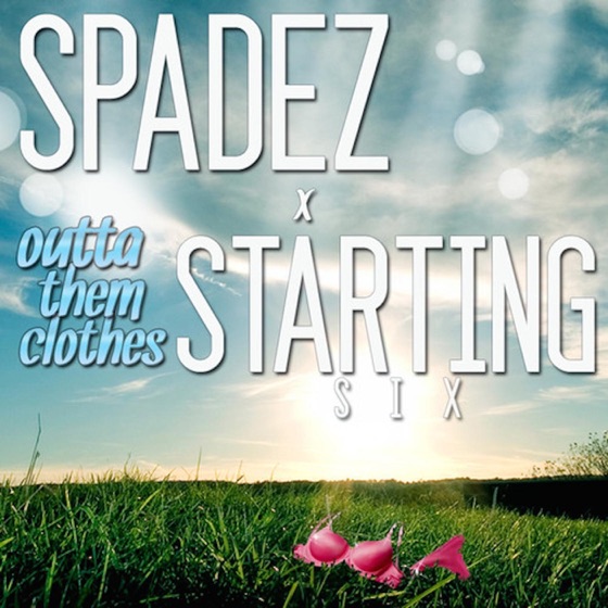 Cover artwork for Outta Them Clothes (feat. Starting Six & Feez)