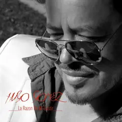 La Razón de Mi Existir - Single - Hugo Gómez