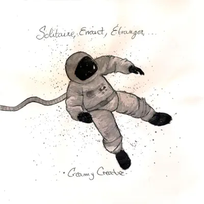 Solitaire, Errant, Étranger - Creamy Creature