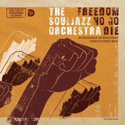 The Souljazz Orchestra - Mojuba (Remastered)