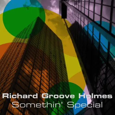 Somethin' Special - Richard 'Groove' Holmes