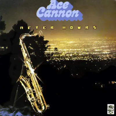 After Hours - Ace Cannon After Hours - Ace Cannon
