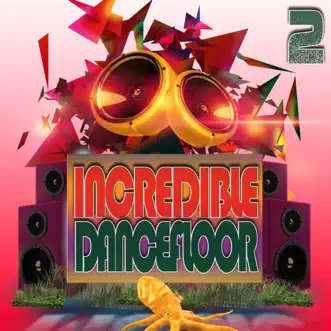 Incredible Dancefloor 2 by Various Artists album reviews, ratings, credits