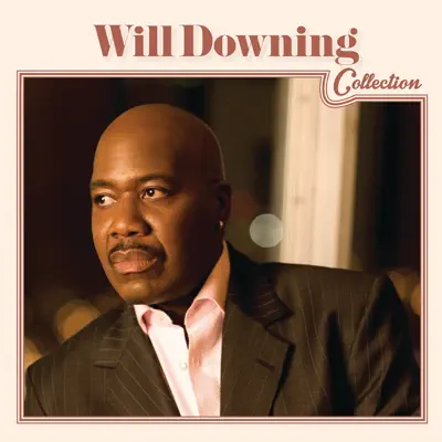 Collection - Will Downing