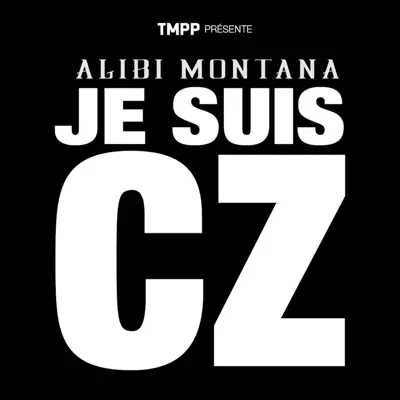 Je suis cz - Single - Alibi Montana