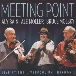 Meeting Point - Live at the Liverpool Philharmonic - Aly Bain Meeting Point - Live at the Liverpool Philharmonic - Aly Bain