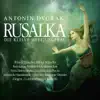 Stream & download Rusalka, 2. Akt: "Siehst du, da sind sie"