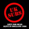 Left for Dead Alive in Holland 1986