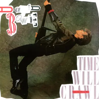 Time Will Crawl (Extended Dance Mix) - EP - David Bowie