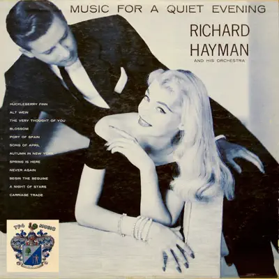 Music for a Quiet Evening - Richard Hayman Music for a Quiet Evening - Richard Hayman