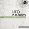 Sketches of Life (Hollen Remix) - Uto Karem lyrics