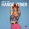 Biri Var (feat. Volga Tamöz) - Hande Yener lyrics