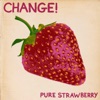 Pure Strawberry, 2015